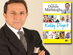 Osman Müftüoğlundan kolay diyet önerileri
